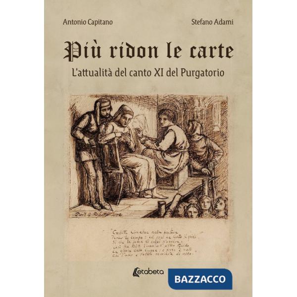 Più ridon le carte. L'attualità del canto XI del Purgatorio