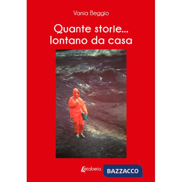 Quante storie... lontano da casa