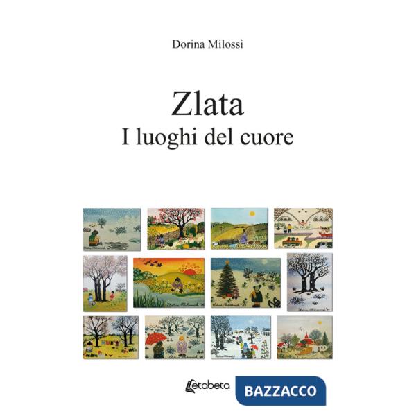 Zlata. I luoghi del cuore