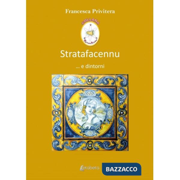 Stratafacennu... e dintorni