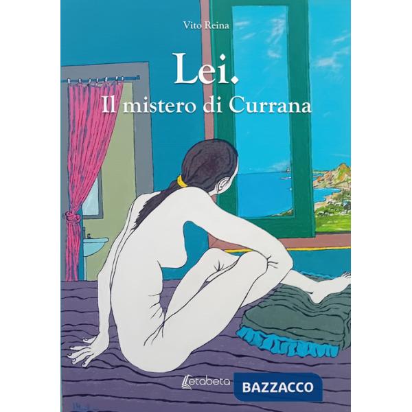 Lei. Il mistero di Currana