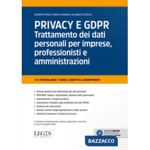 Privacy e GDPR. Trattamento dei dati personali per imprese, professionisti e amministrazioni