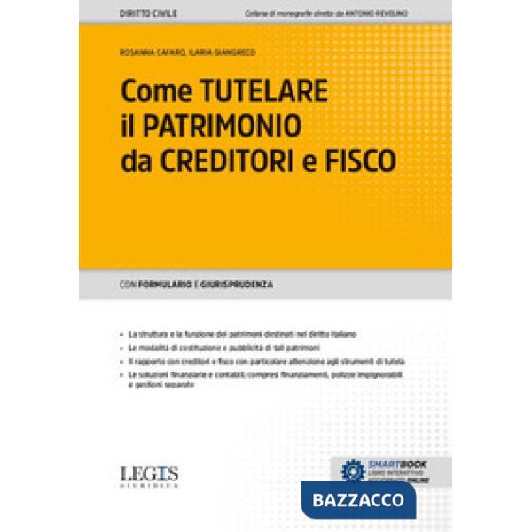 Come tutelare il patrimonio da creditori e fisco