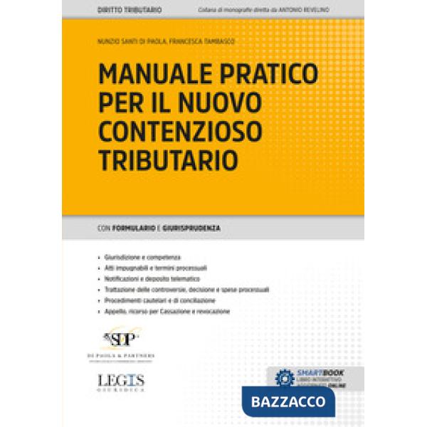 Manuale pratico per il nuovo contenzioso tributario
