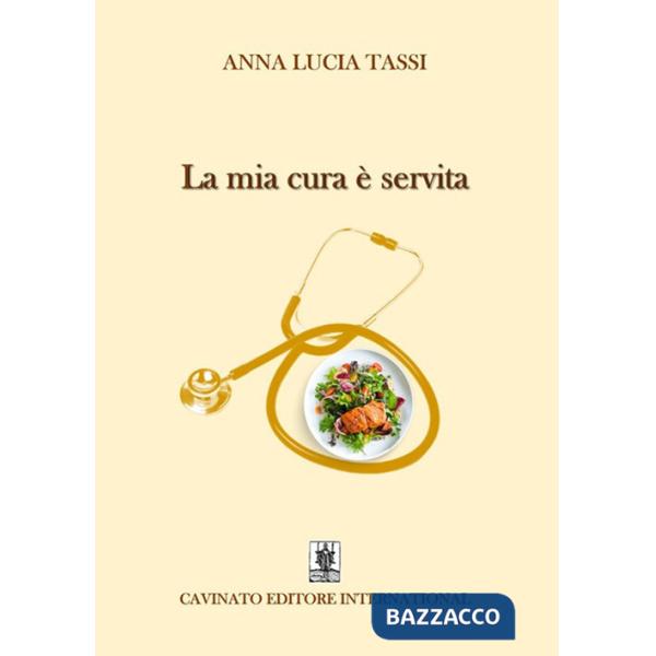 Mia cura è servita. Nuova ediz. (La)