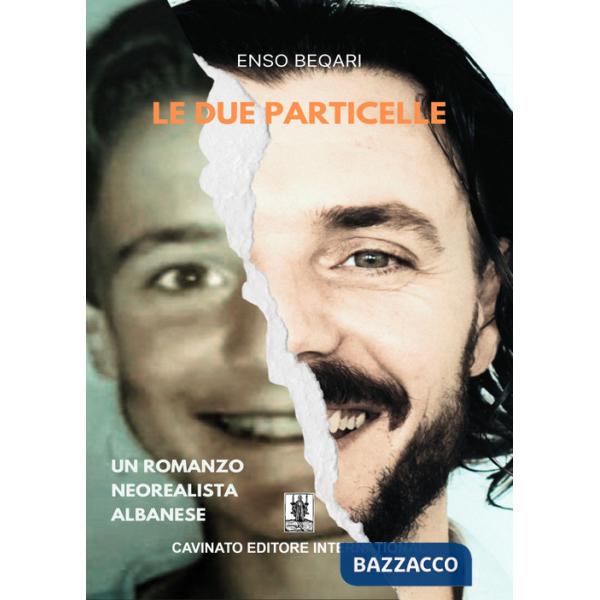 Due particelle. Nuova ediz. (Le)