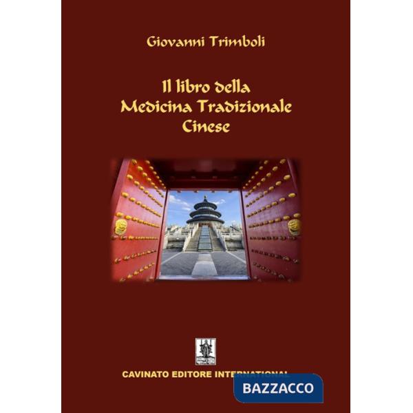 Libro della medicina tradizionale cinese. Ediz. illustrata (Il)