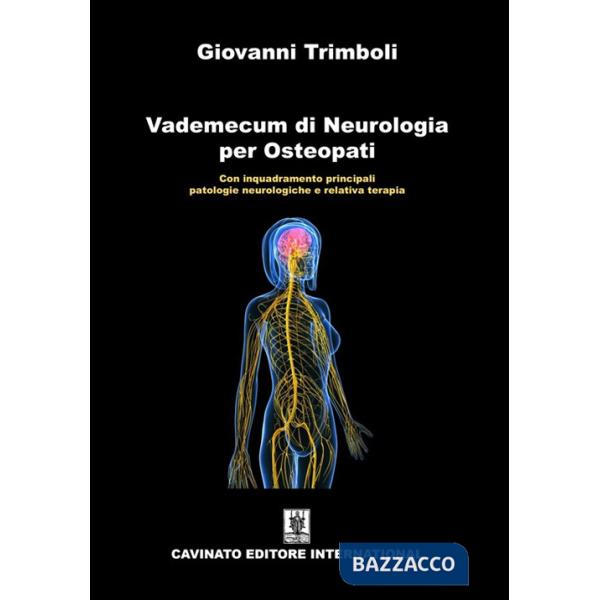 Vademecum di neurologia per osteopati. Con inquadramento principali patologie neurologiche e relativa terapia. Ediz. illustrata