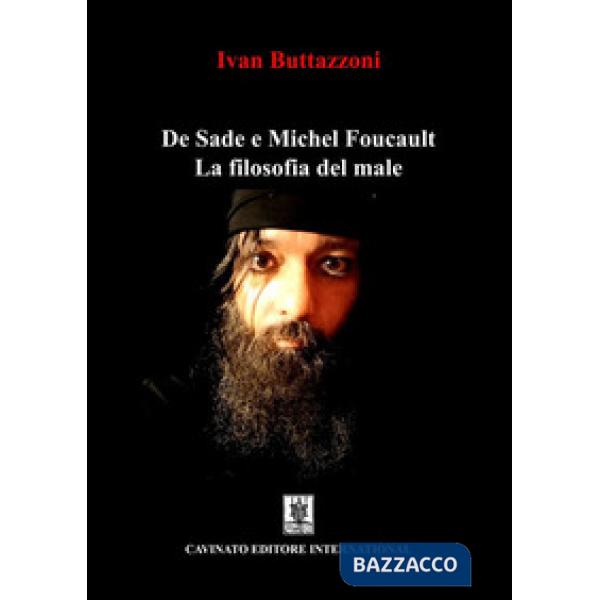 De Sade e Michel Foucault. La filosofia del male