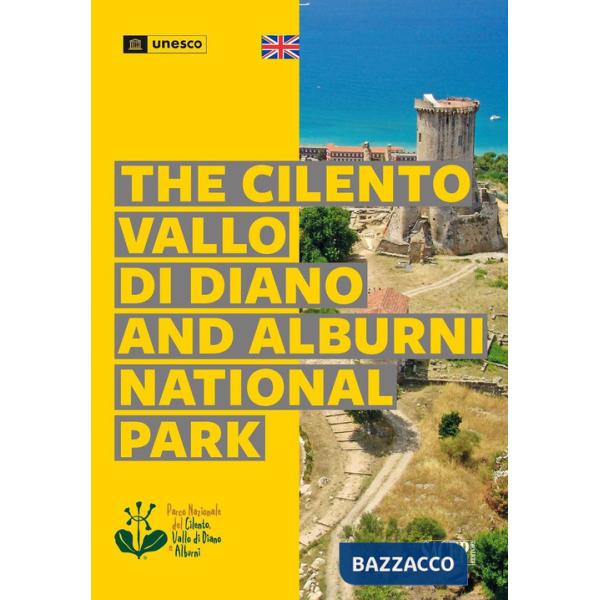Cilento, Vallo di Diano and Alburni National Park. Ediz. a colori (The)