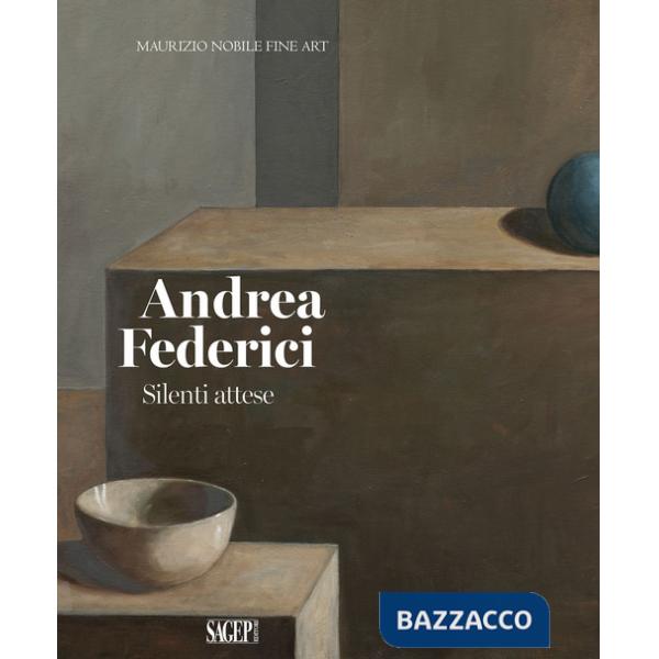 Andrea Federici. Silenti attese. Ediz. a colori