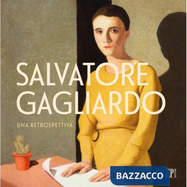 Salvatore Gagliardo. Una retrospettiva. Catalogo della mostra (Genova, 11 novembre 2023-13 gennaio 2024). Ediz. a colori