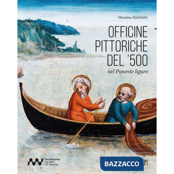 Officine pittoriche del '500 nel Ponente ligure