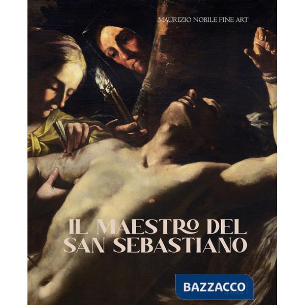 Maestro del San Sebastiano. Ediz. multilingue (Il)