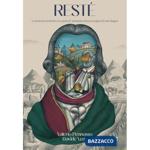 Resté. La narrazione territoriale e la scoperta del patrimonio attraverso la figura del conte Rangone