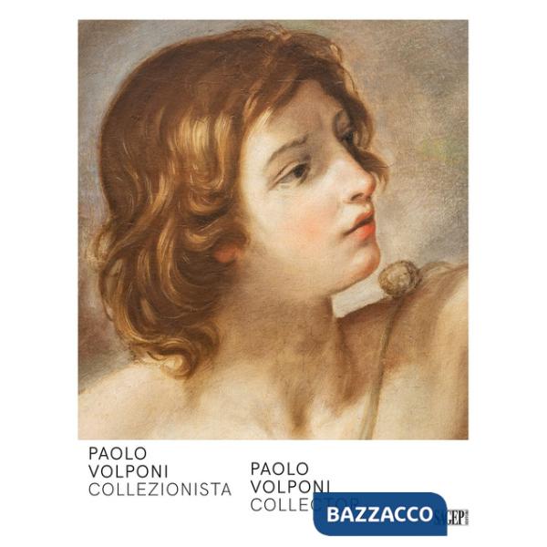 Paolo Volponi collezionista-Paolo Volponi collector. Ediz. illustrata