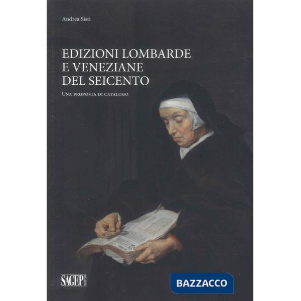 Edizioni lombarde e veneziane del Seicento. Una proposta di catalogo