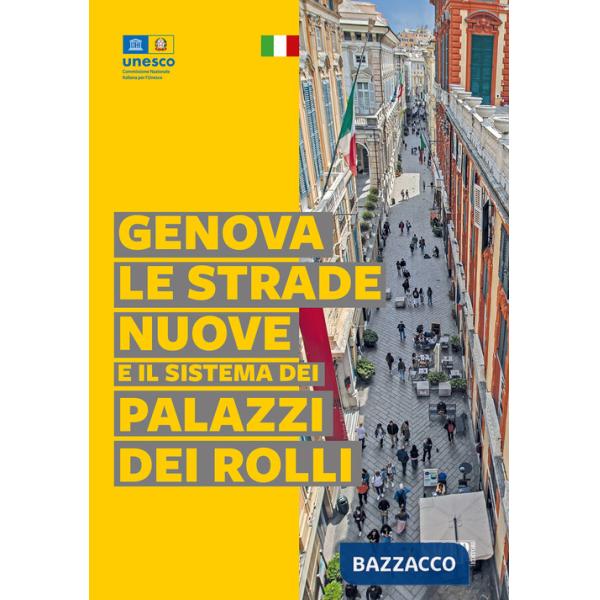 Genova, le strade nuove e il sistema dei palazzi dei Rolli