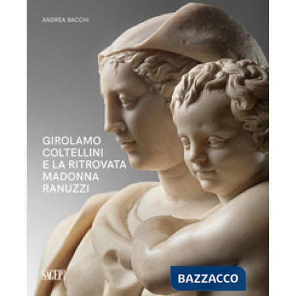 Girolamo Coltellini e la ritrovata Madonna Ranuzzi