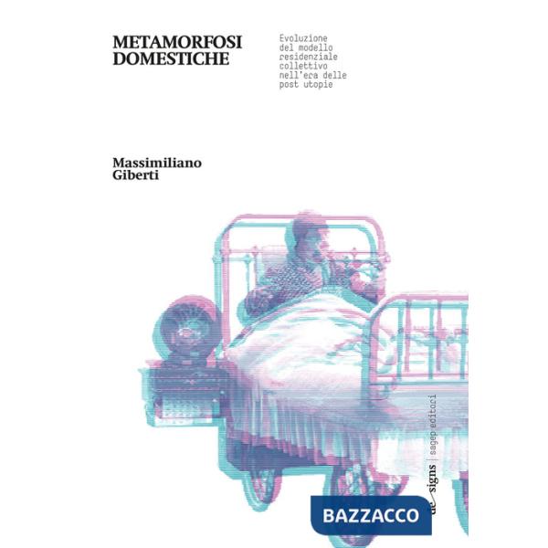 Metamorfosi domestiche. Evoluzione del modello residenziale collettivo nell'era delle post utopie
