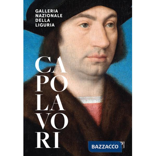 Galleria Nazionale della Liguria. Capolavori