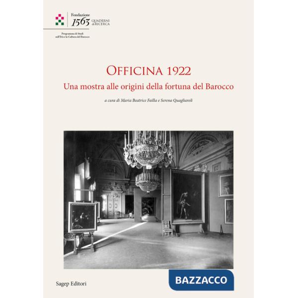 Officina 1922. Una mostra alle origini della fortuna del Barocco