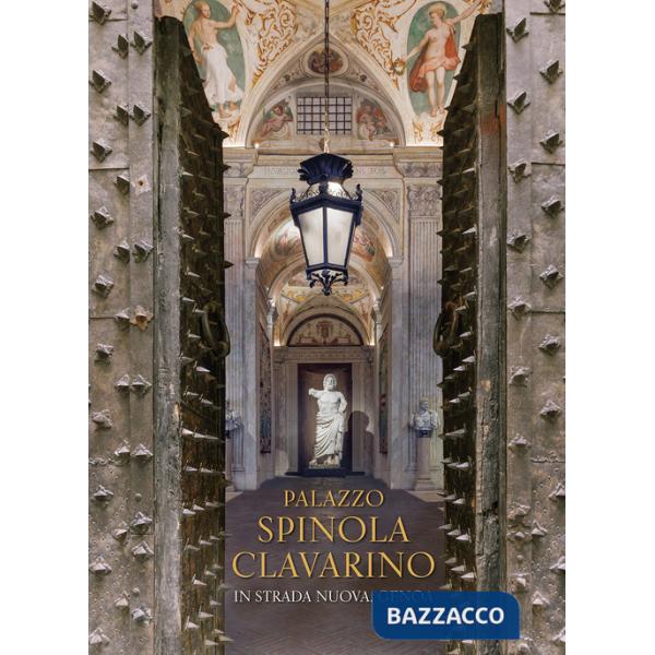 Palazzo Spinola Clavarino. In Strada Nuova, Genoa