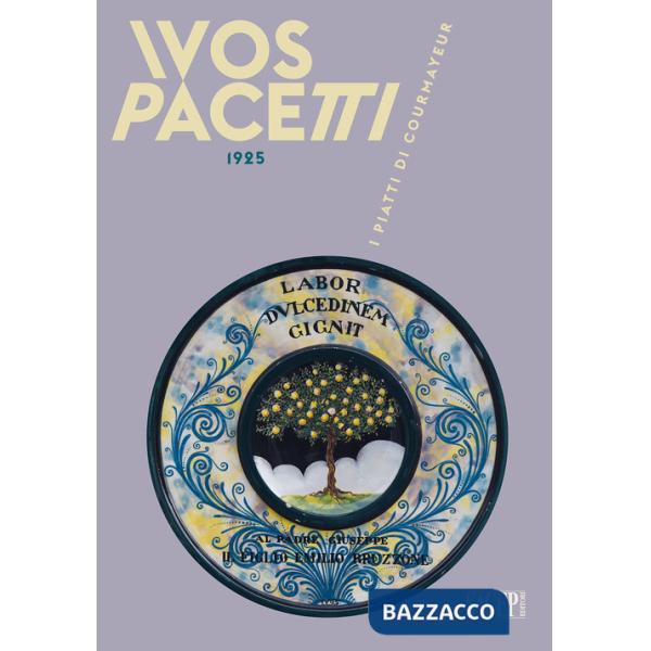 Ivos Pacetti 1925. I piatti di Courmayeur