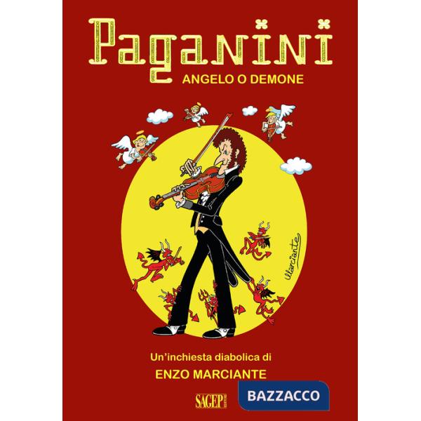 Paganini. Angelo o demone. Un'inchiesta diabolica
