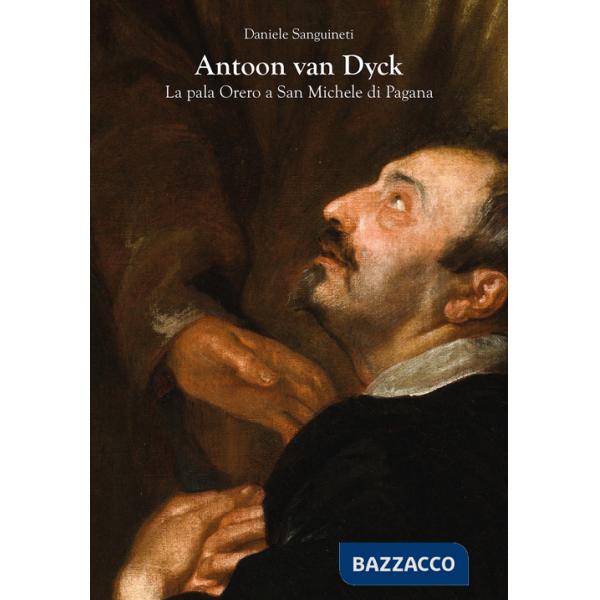 Antoon van Dyck. La pala Orero a San Michele di Pagana