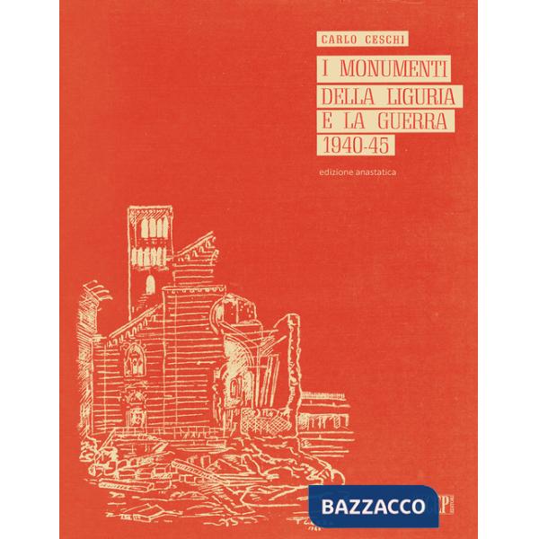 Monumenti della Liguria e la guerra 1940-45 (I)