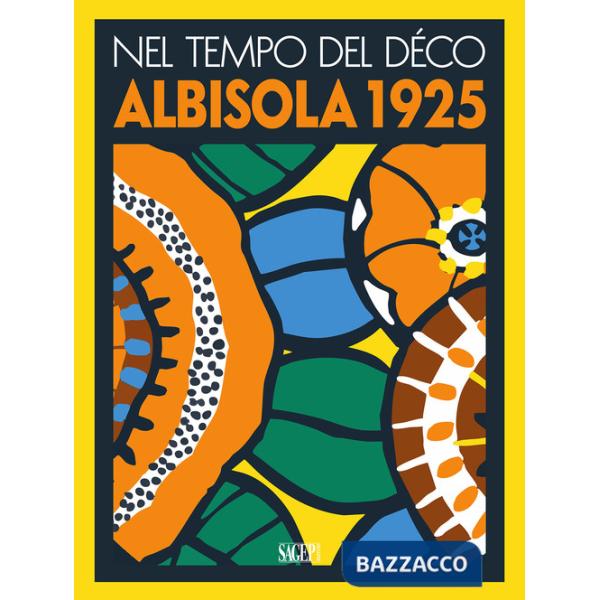 Nel tempo del Decò. Albisola 1925