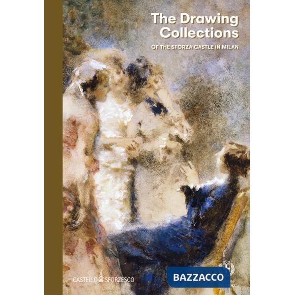 Drawing collections of the Sforza Castle in Milan (The)