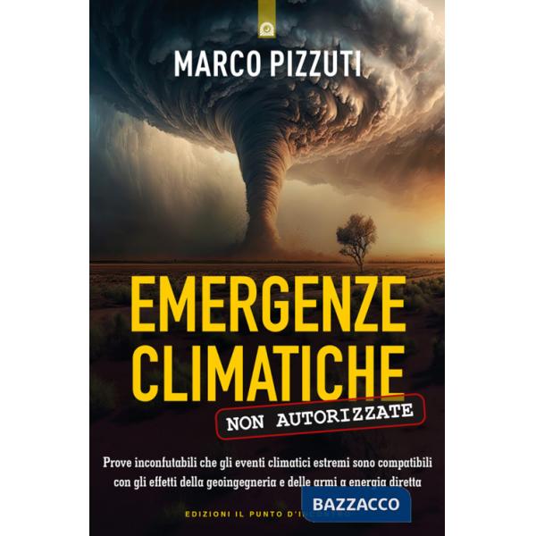 Emergenze climatiche non autorizzate