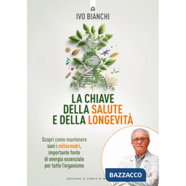 Chiave della salute e della longevità (La)