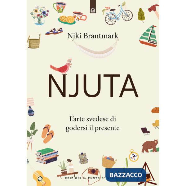 Njuta. L'arte svedese di godersi il presente