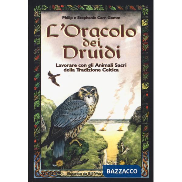 Oracolo dei druidi. Lavorare con gli animali sacri della tradizione celtica. Con 33 carte a colori (L')