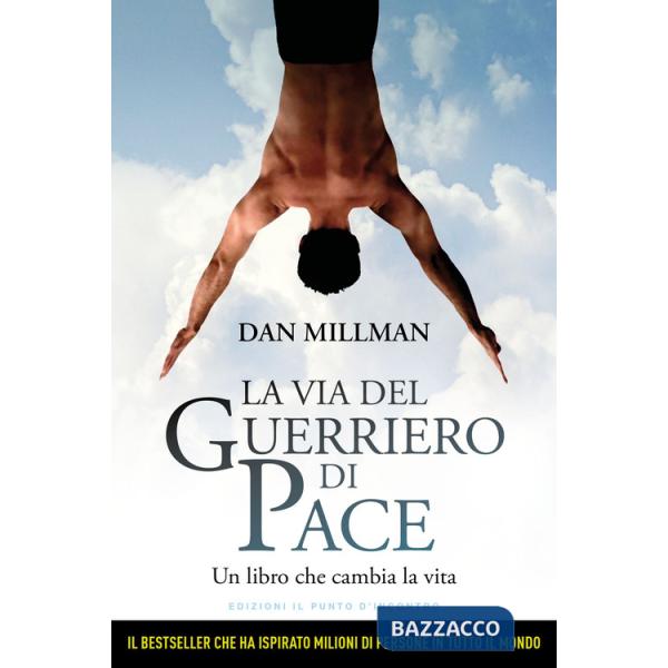 Via del guerriero di pace. Un libro che cambia la vita letto da Jacopo Venturiero (La)