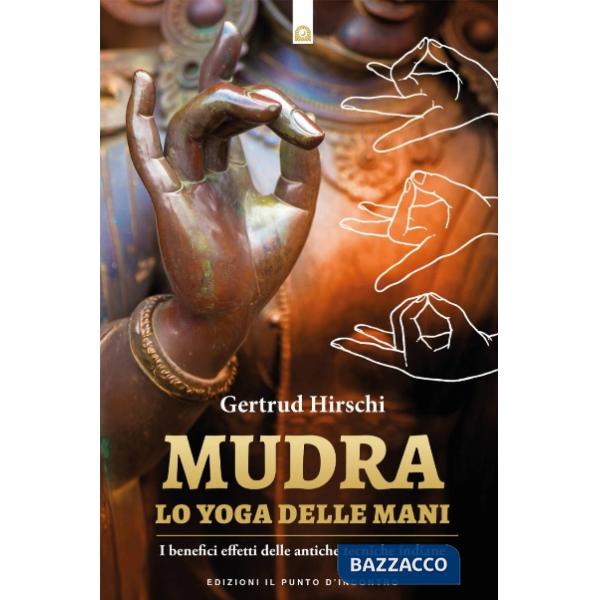 Mudra. Lo yoga delle mani