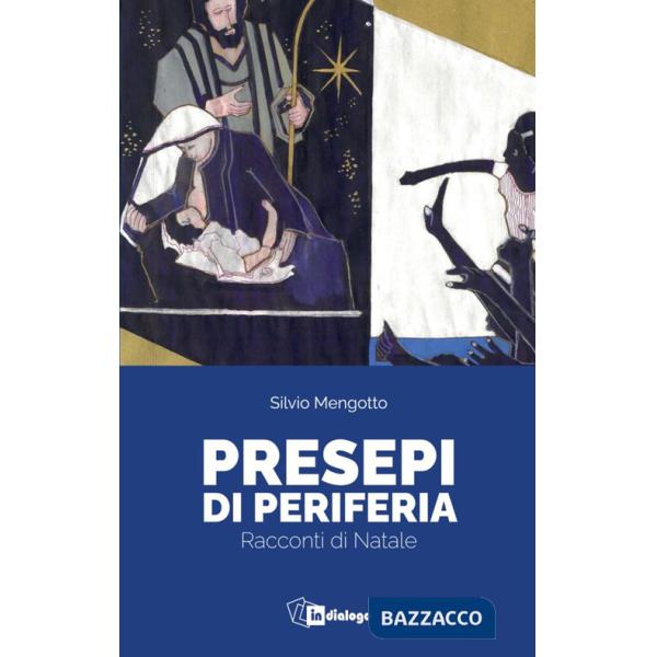 Presepi di periferia. Racconti di Natale
