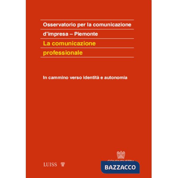 Comunicazione professionale. In cammino verso identità e autonomia (La)