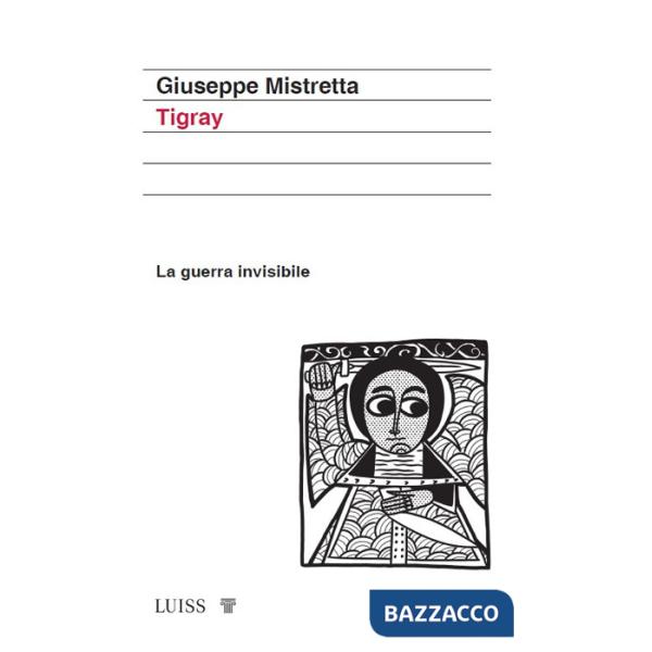 Tigray. La guerra invisibile