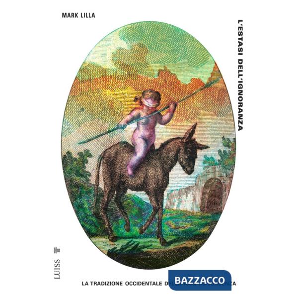 Estasi dell'ignoranza. La tradizione occidentale della non conoscenza (L')