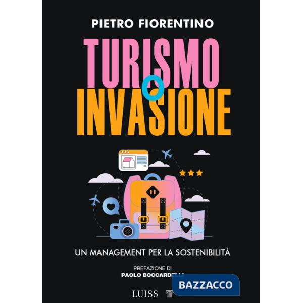 Turismo o invasione. Un management per la sostenibilità