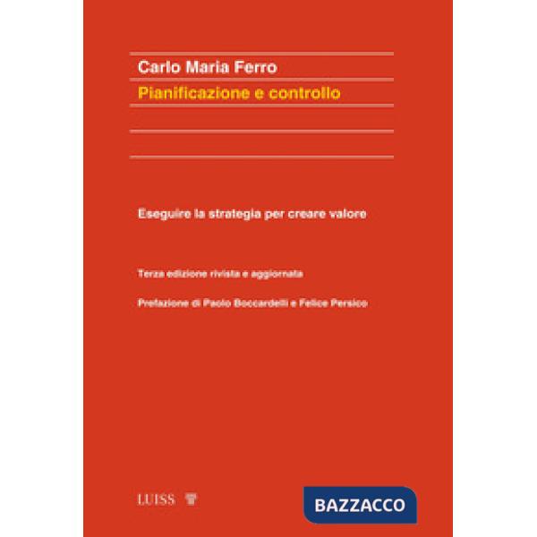 Pianificazione e controllo. Eseguire la strategia per creare valore