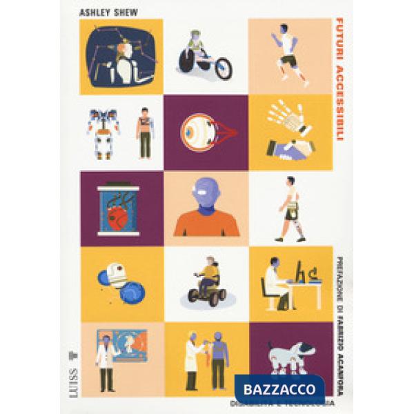 Futuri accessibili. DisabilitÃ  e tecnologia