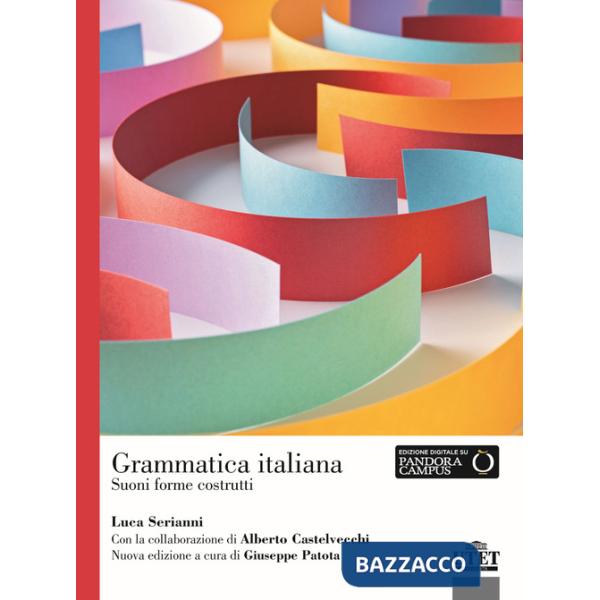 Grammatica italiana. Suoni forme costrutti