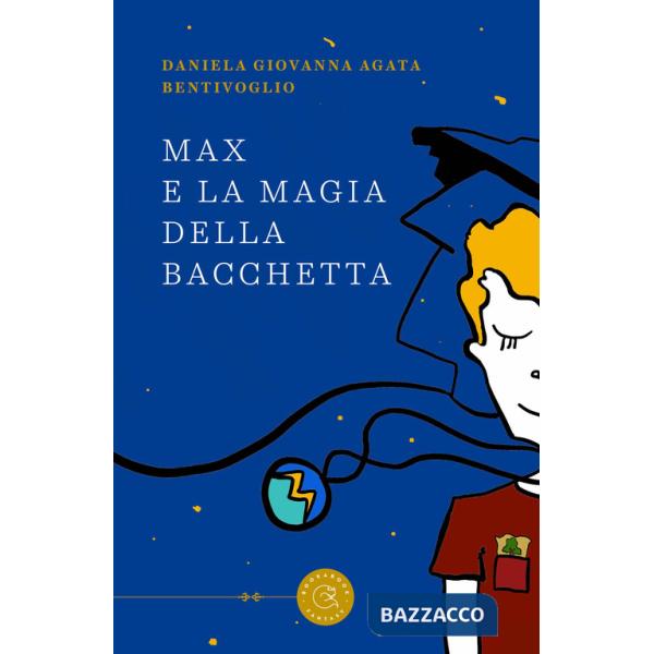 Max e la magia della bacchetta