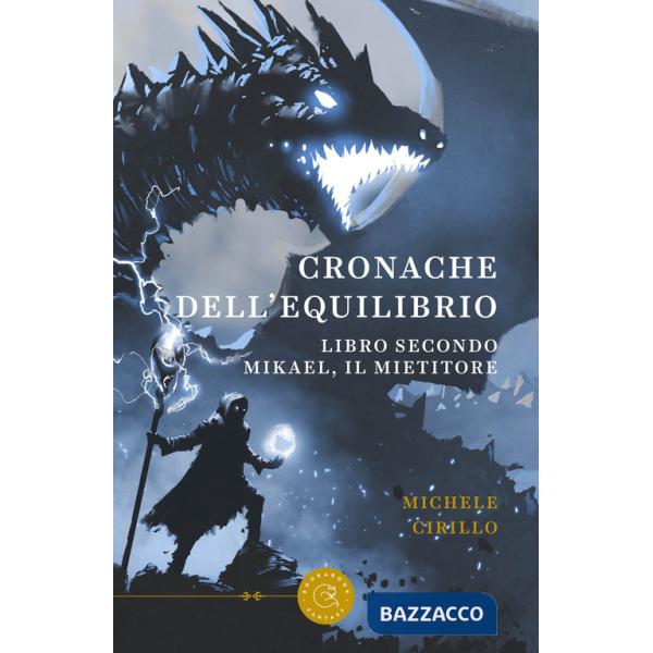 Mikael, il mietitore. Cronache dell'equilibrio. Vol. 2