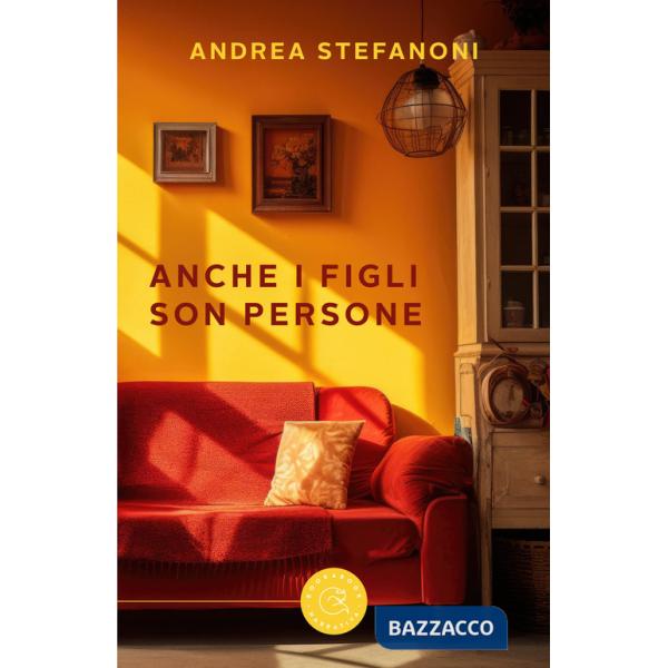 Anche i figli son persone